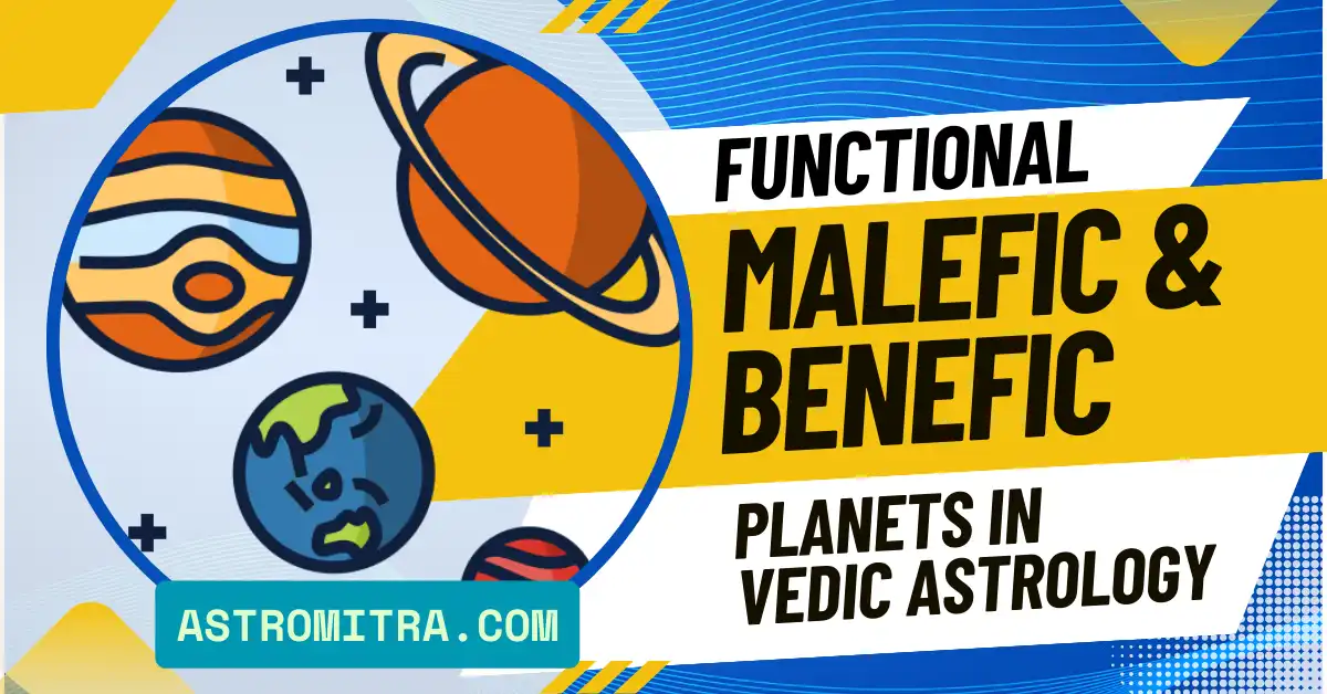 Functional malefic and beneifc planets explaination