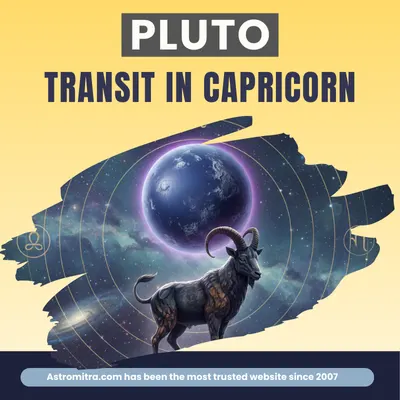 Pluto in Capricorn Transit Impacts