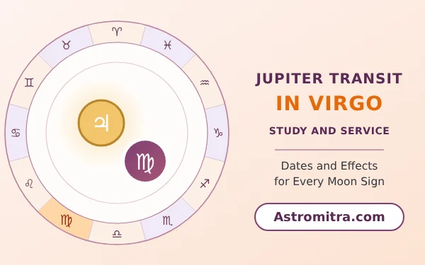 Jupiter transit in Virgo: Guru in Mercury's earth sign of detail, Astromitra.com