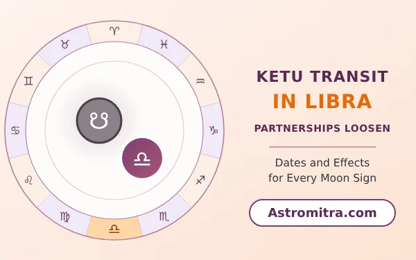 Ketu transit in Libra: the south node in the airy sign of Venus, Astromitra.com