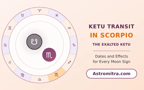 Ketu transit in Scorpio: the exalted south node in the watery sign of Mars, Astromitra.com