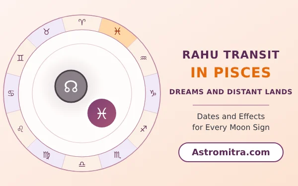 Rahu transit in Pisces: the north node in Jupiter's water sign, Astromitra.com